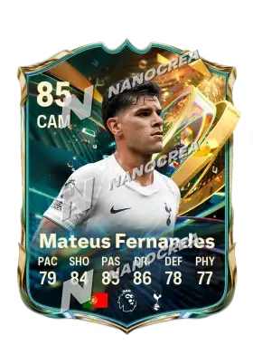 Mateus Fernandes, Destined for Glory kartı, reyting 85