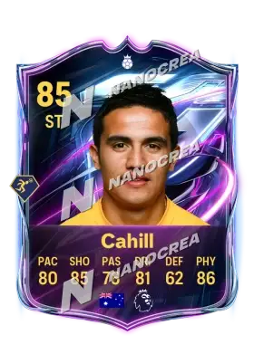 Tim Cahill, Base Hero kartı, reyting 85