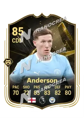Elliot Anderson, Team of the Week card, rated 85